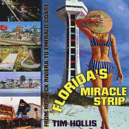 Florida's Miracle Strip: From Redneck Riviera to Emerald Coast