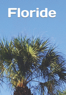 Floride: An extra-large print senior reader book of classic literature for French speakers - plus coloring pages
