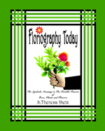 Floriography Today: The Symbolic Meanings & the Possible Powers of Trees, Plants and Flowers