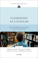 Flourishing as a Scholar: Research Methods for the Study of Emerging Adulthood