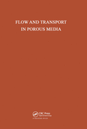 Flow and Transport in Porous Media: Proceedings of Euromech 143, Delft, 2-4 September 1981