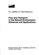 Flow and Transport in the Natural Environment: Advances and Applications