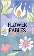 Flower Fables