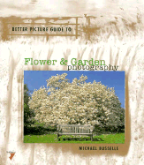 Flower & Garden Photography - Busselle, Michael