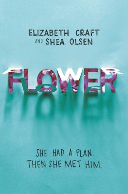 Flower - Olsen, Shea, and Craft, Elizabeth