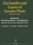 Flowering Plants ? Dicotyledons: Magnoliid, Hamamelid and Caryophyllid Families