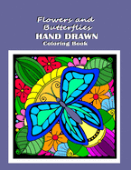 Flowers and Butterflies Hand Drawn Coloring Book: relieve stress with simple images such as mandalas, flowers, forest and desert scene along with Daisy the Fairy