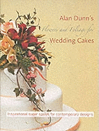 Flowers and Foliage for Wedding Cakes: Inspirational Sugar Sprays for Contemporary Designs