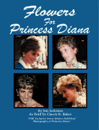 Flowers for Princess Diana - Jackman, Ian, and Baker, Chuck N