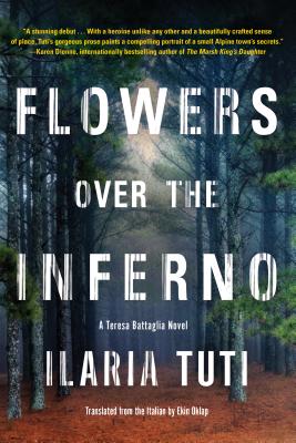 Flowers Over the Inferno - Tuti, Ilaria, and Oklap, Ekin (Translated by)