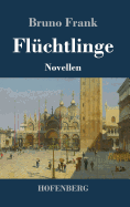 Fluchtlinge: Novellen