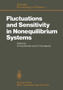 Fluctuations and Sensitivity in Nonequilibrium Systems: Proceedings of an International Conference, University of Texas, Austin, Texas, March 12-16, 1984