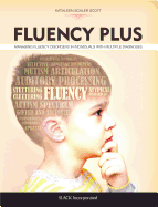 Fluency Plus: Managing Fluency Disorders in Individuals with Multiple Diagnoses