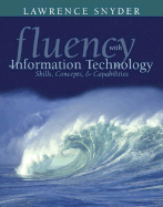 Fluency with Information Technology: Skills, Concepts, and Capabilities