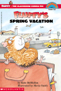 Fluffy's Spring Vacation