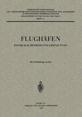 Flughafen: Raumlage, Betrieb Und Gestaltung - Pirath, Carl