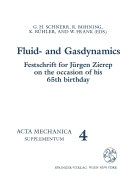 Fluid- And Gasdynamics: Festschrift for Jurgen Zierep on the Occasion of His 65th Birthday