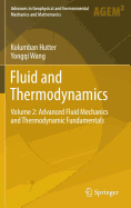 Fluid and Thermodynamics: Volume 2: Advanced Fluid Mechanics and Thermodynamic Fundamentals