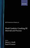 Fluid Catalytic Cracking III