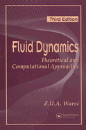 Fluid Dynamics: Theoretical and Computational Approaches, Third Edition