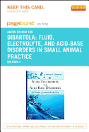 Fluid, Electrolyte, and Acid-Base Disorders in Small Animal Practice - Elsevier eBook on Vitalsource (Retail Access Card)