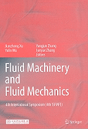 Fluid Machinery and Fluid Mechanics: 4th International Symposium (4th ISFMFE)