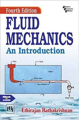 Fluid Mechanics: An Introduction - Rathakrishnan, Ethirajan