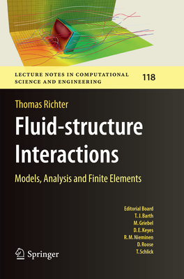 Fluid-structure Interactions: Models, Analysis and Finite Elements - Richter, Thomas