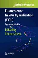 Fluorescence in Situ Hybridization (Fish) - Application Guide