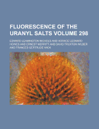 Fluorescence of the Uranyl Salts
