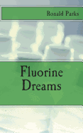 Fluorine Dreams