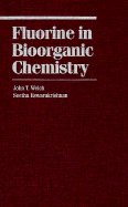 Fluorine in Bioorganic Chemistry