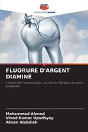 Fluorure d'Argent Diamin?