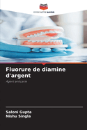 Fluorure de diamine d'argent