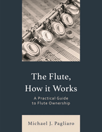 Flute, How It Works: A Practical Guide to Flute Ownership