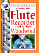 Flute, Recorders and Other Woodwind