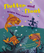 Flutter and Float: Bringing Home Goldfish - Doering Tourville, Amanda