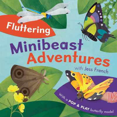 Fluttering Minibeast Adventures - French, Jess