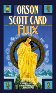 Flux - Card, Orson Scott
