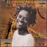 Fly African Eagle: The Best of African Reggae - Various Artists