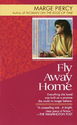 Fly Away Home - Piercy, Marge