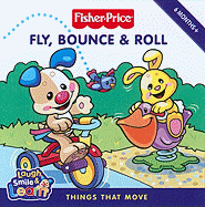 Fly, Bounce & Roll: Things That Move