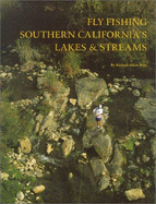 Fly Fishing Southern California's Lakes & Streams