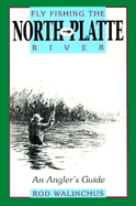 Fly Fishing the North Platte River: An Angler's Guide