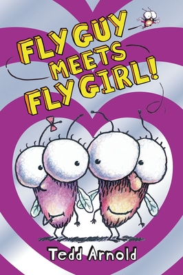 Fly Guy Meets Fly Girl! (Fly Guy #8): Volume 8 - 