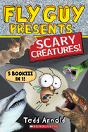 Fly Guy Presents: Scary Creatures!