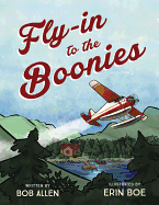 Fly-In to the Boonies