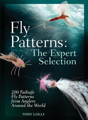 Fly Patterns: The Expert Selection - Lolli, Tony