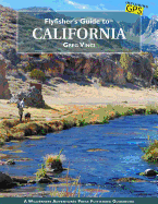 Flyfisher's Guide to California