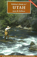 Flyfisher's Guide to Utah - DeMoux, James B